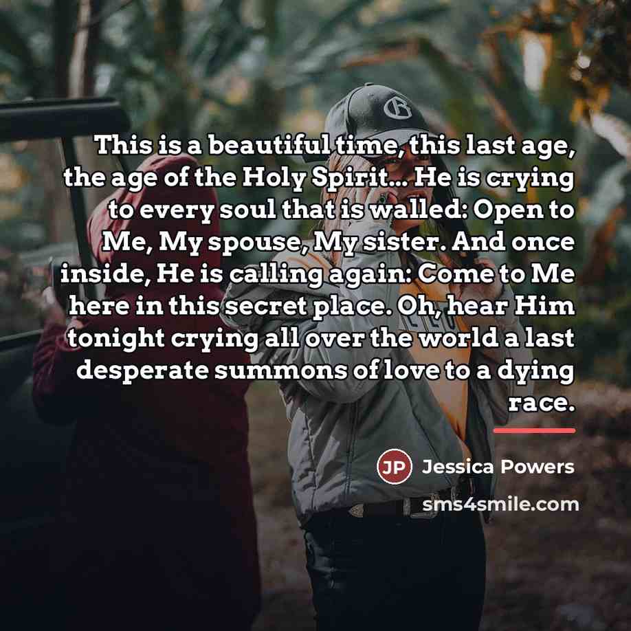 “This is a beautiful time, this last age, the age…” quote by Jessica Powers