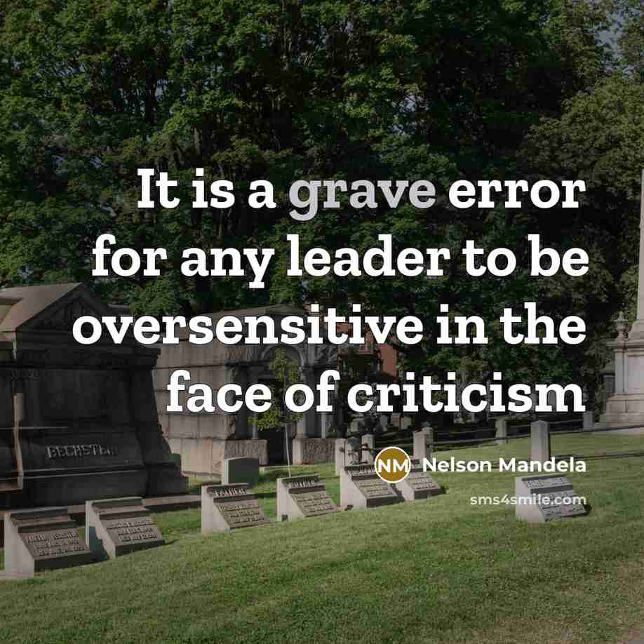“It is a grave error for any leader to be…” quote by Nelson Mandela