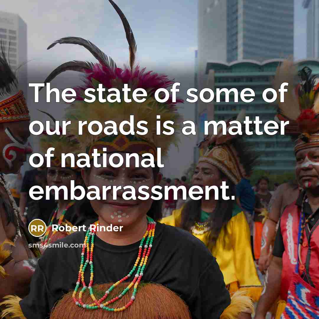 “The state of some of our roads is a matter…” quote by Robert Rinder