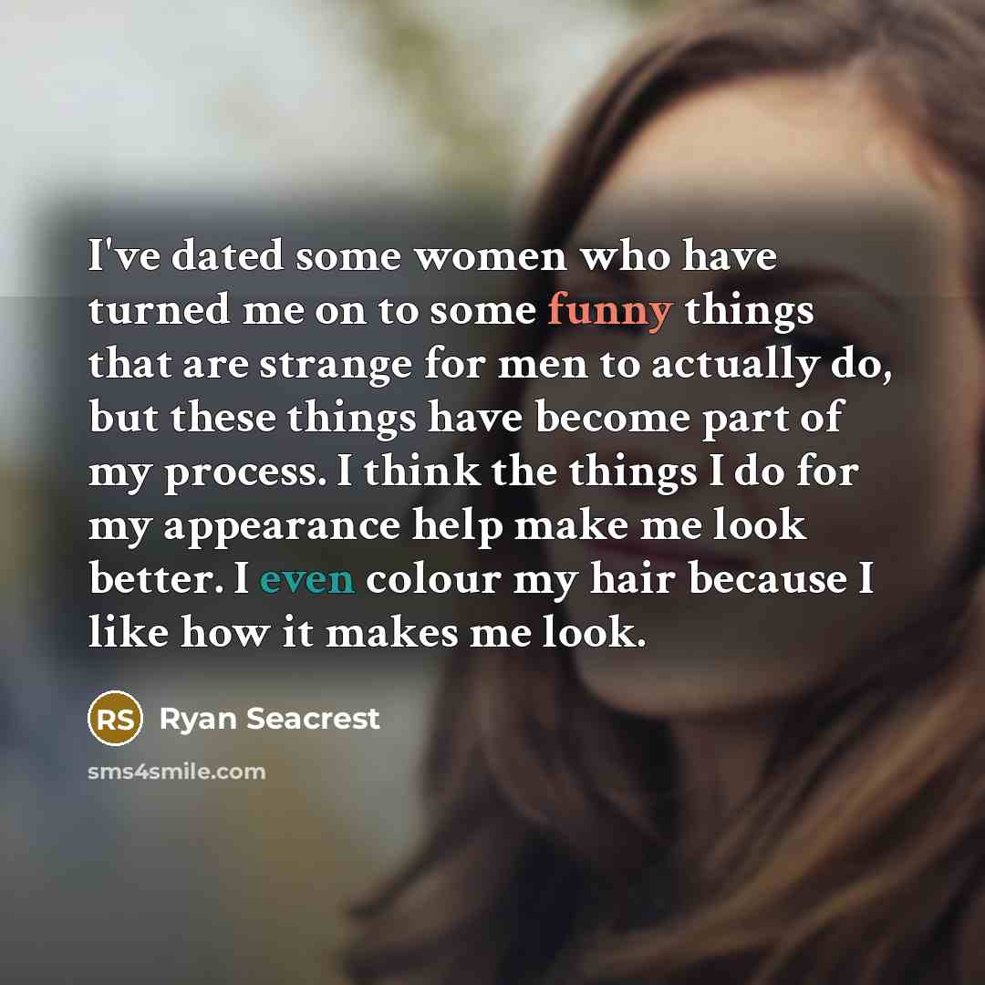 “I've dated some women who have turned me on to…” quote by Ryan Seacrest