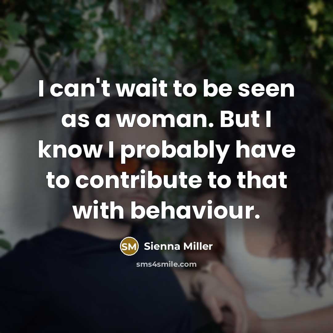 “I can't wait to be seen as a woman. But…” quote by Sienna Miller