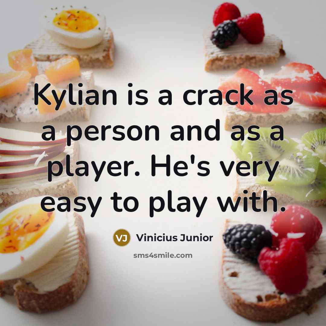 “Kylian is a crack as a person and as a…” quote by Vinicius Junior
