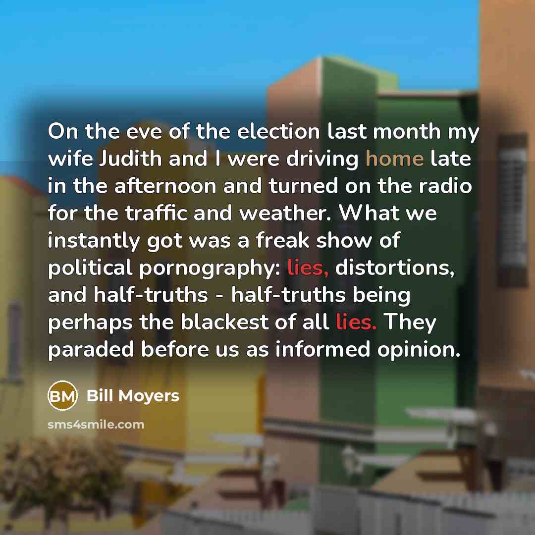 “On the eve of the election last month my wife…” quote by Bill Moyers