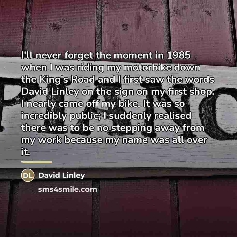 “I'll never forget the moment in 1985 when I was…” quote by David Linley