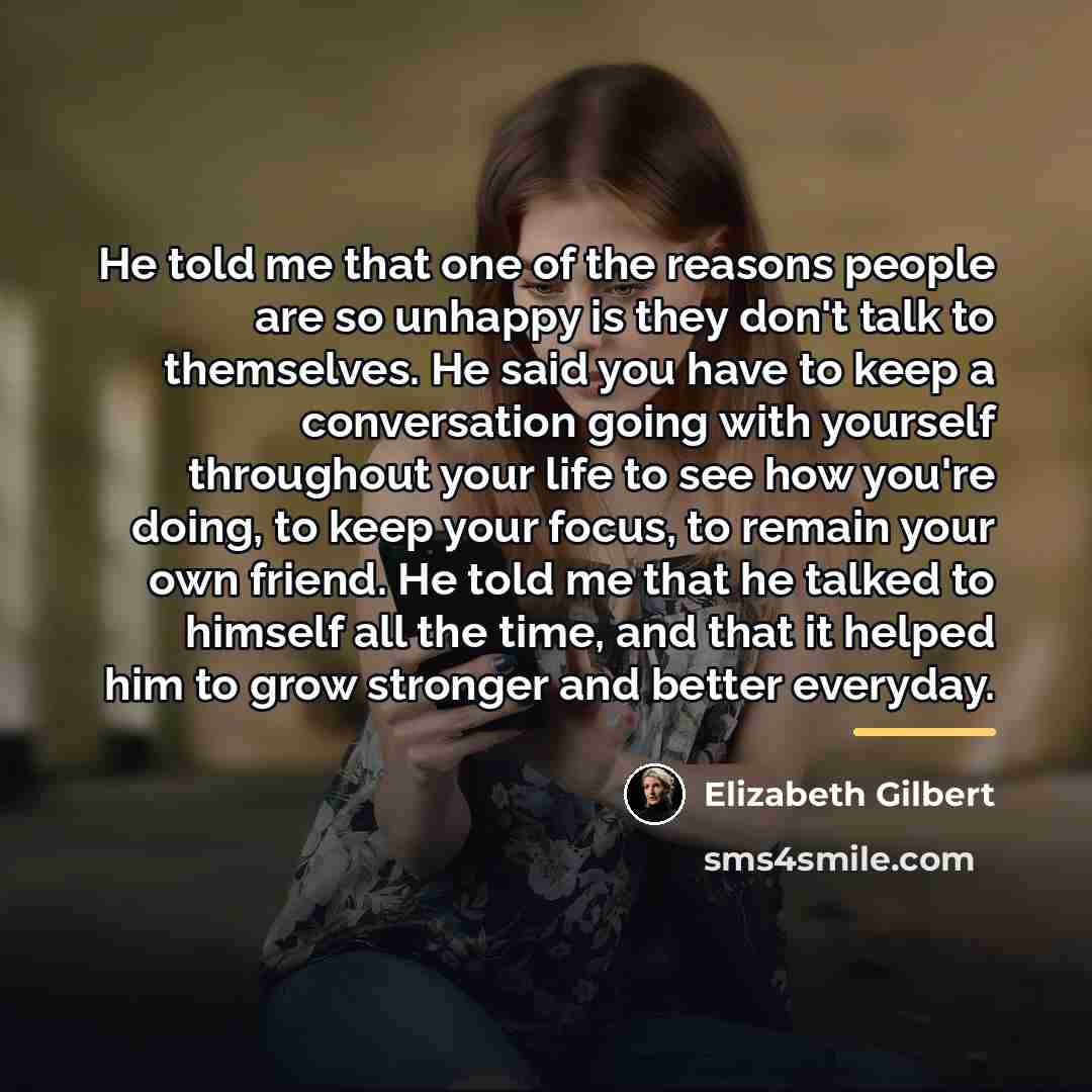 “He told me that one of the reasons people are…” quote by Elizabeth Gilbert