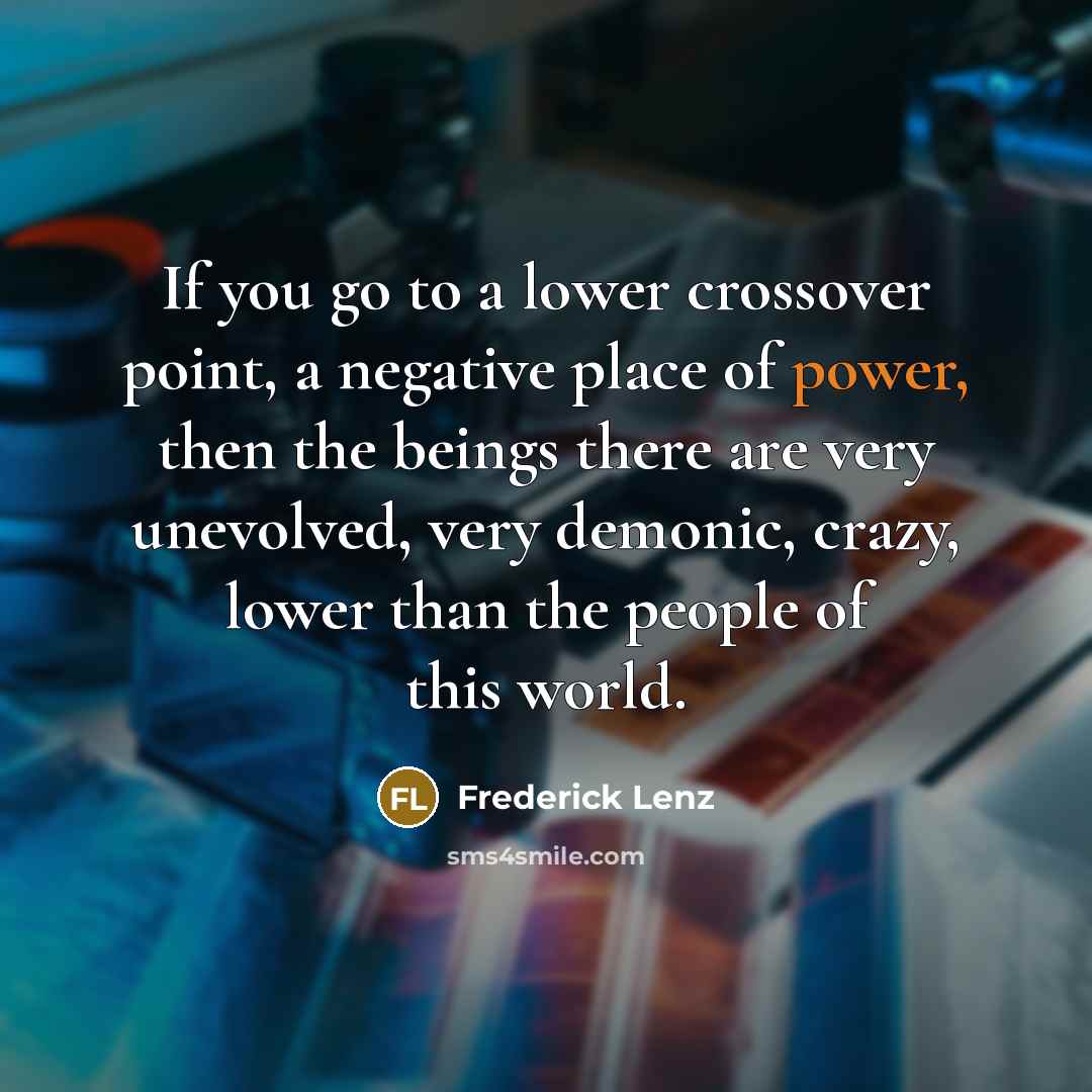“If you go to a lower crossover point, a negative…” quote by Frederick Lenz
