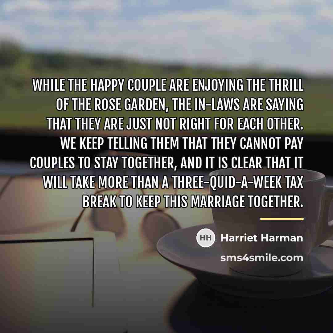 “While the happy couple are enjoying the thrill of the…” quote by Harriet Harman