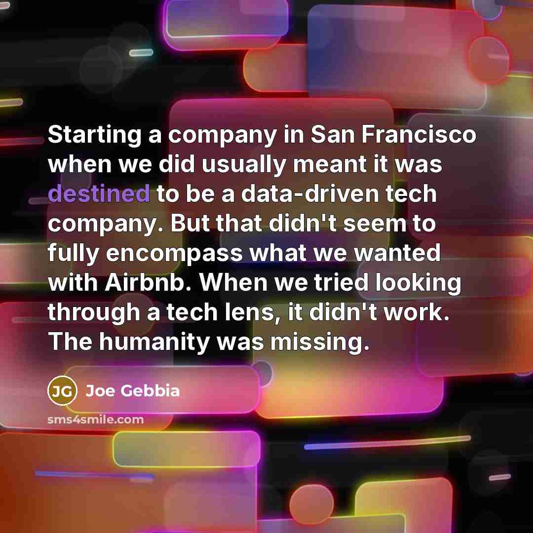 “Starting a company in San Francisco when we did usually…” quote by Joe Gebbia