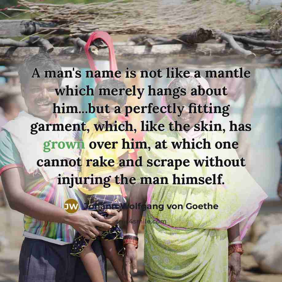 “A man's name is not like a mantle which merely…” quote by Johann Wolfgang von Goethe