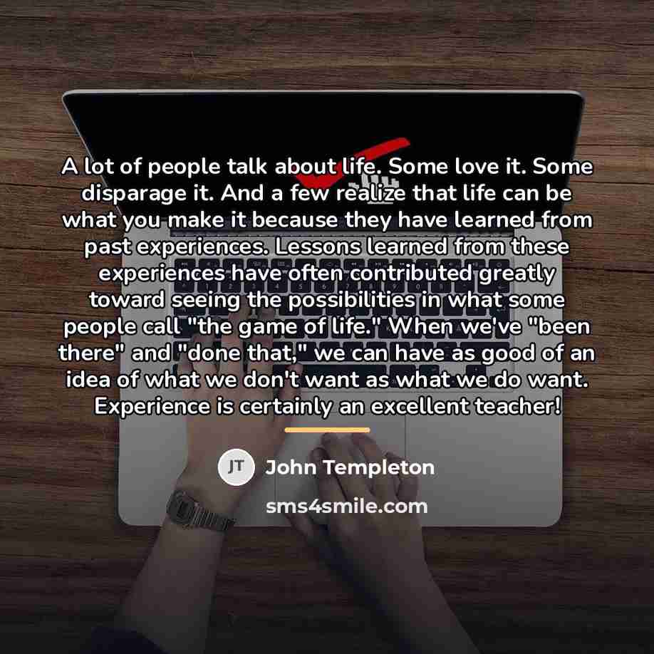 “A lot of people talk about life. Some love it.…” quote by John Templeton