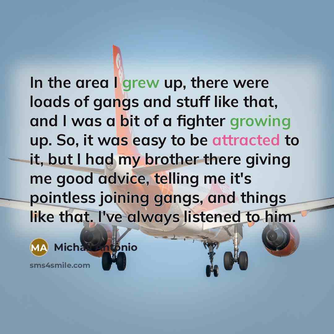“In the area I grew up, there were loads of…” quote by Michail Antonio