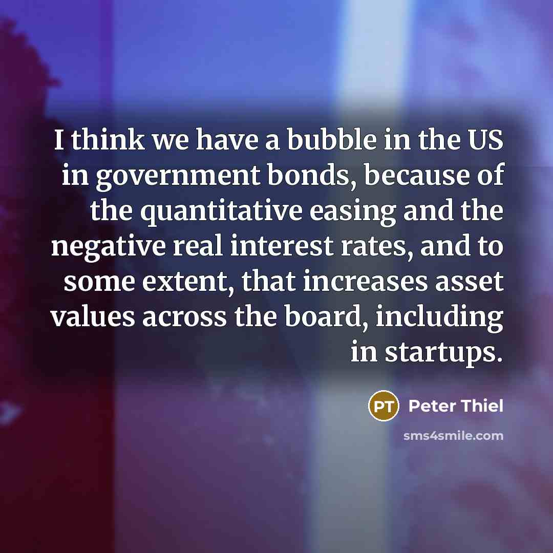 “I think we have a bubble in the US in…” quote by Peter Thiel
