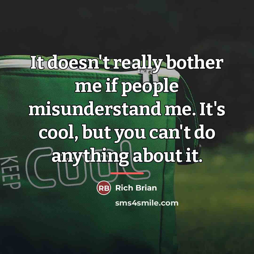 “It doesn't really bother me if people misunderstand me. It's…” quote by Rich Brian