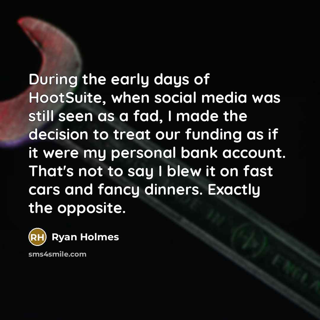 “During the early days of HootSuite, when social media was…” quote by Ryan Holmes
