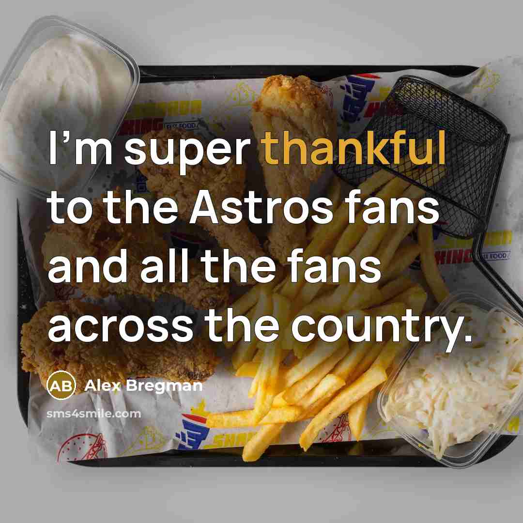 “I'm super thankful to the Astros fans and all the…” quote by Alex Bregman