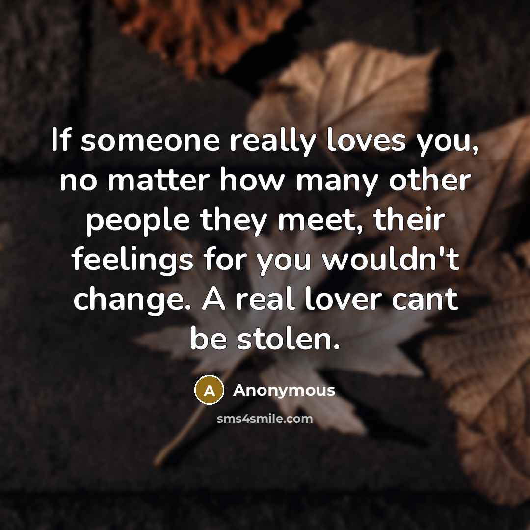 “If someone really loves you, no matter how many other…” quote by Anonymous