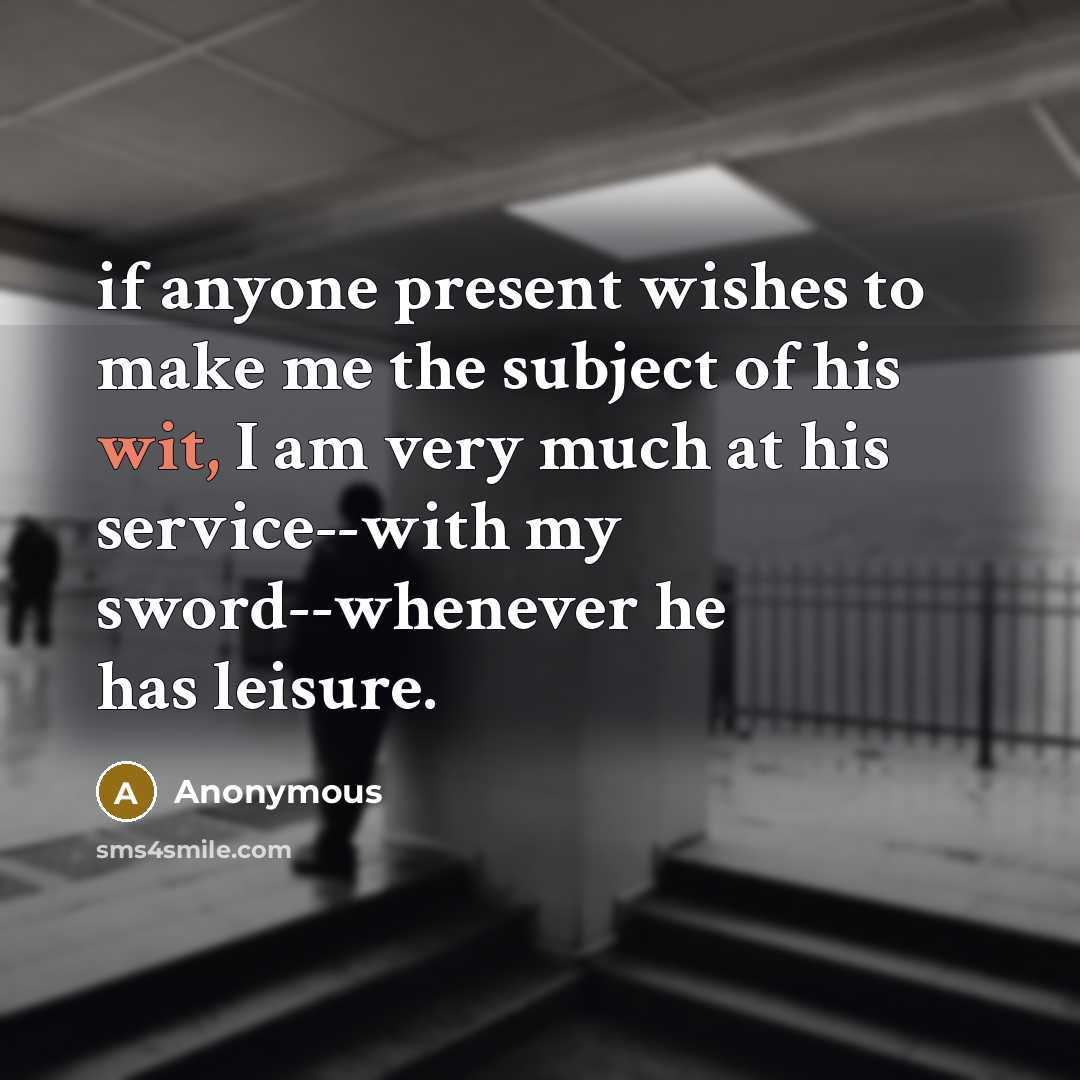 “if anyone present wishes to make me the subject of…” quote by Anonymous