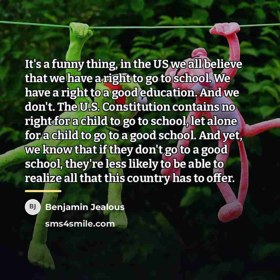 “It's a funny thing, in the US we all believe…” quote by Benjamin Jealous