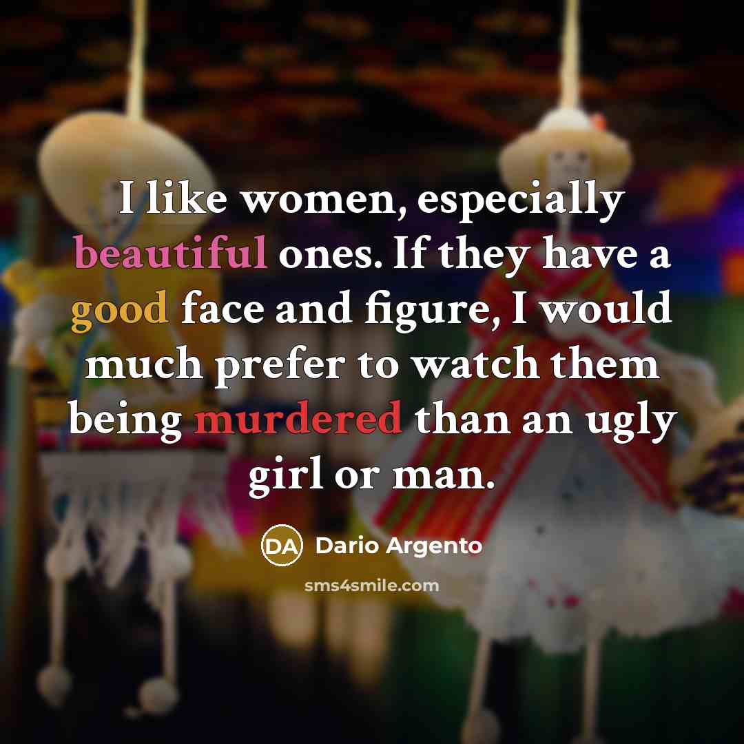 “I like women, especially beautiful ones. If they have a…” quote by Dario Argento