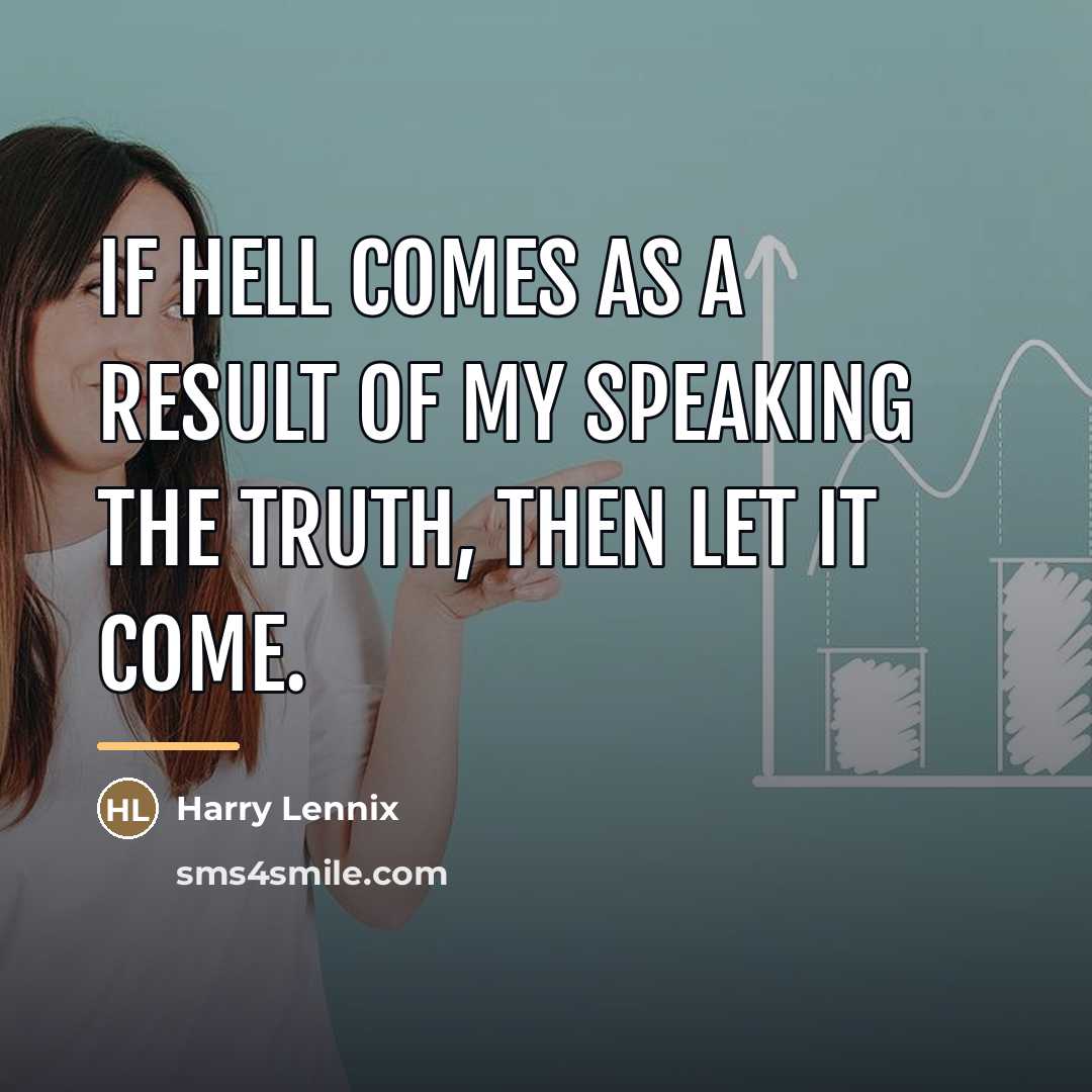 “If hell comes as a result of my speaking the…” quote by Harry Lennix