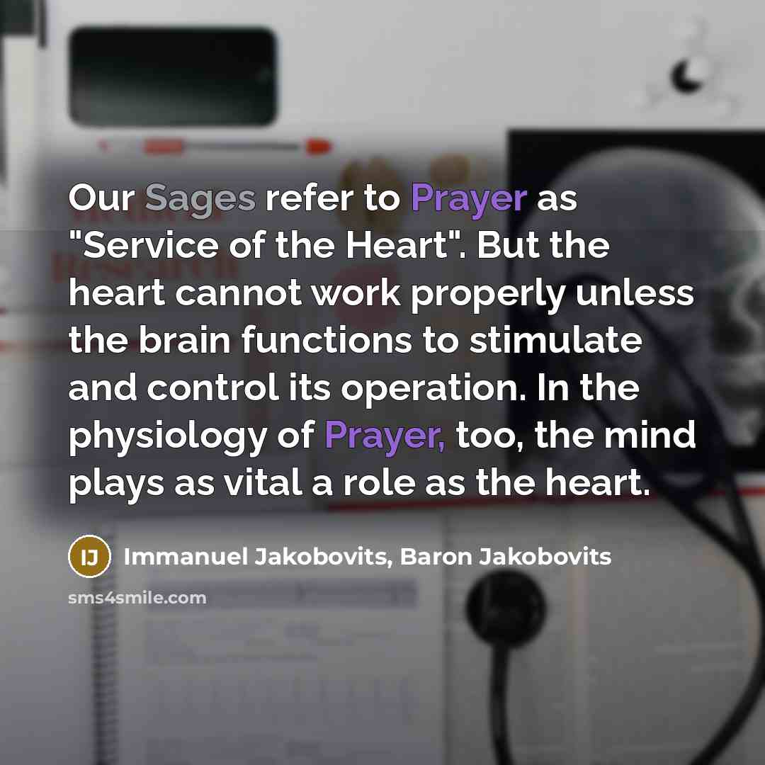 “Our Sages refer to Prayer as "Service of the Heart".…” quote by Immanuel Jakobovits, Baron Jakobovits