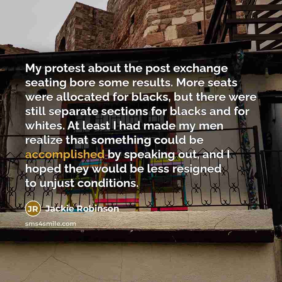 “My protest about the post exchange seating bore some results.…” quote by Jackie Robinson