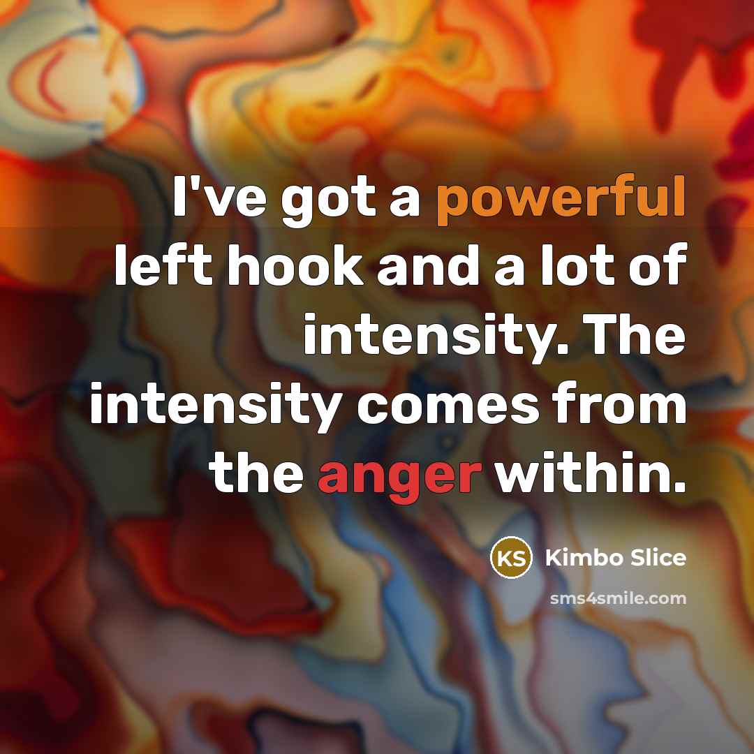 “I've got a powerful left hook and a lot of…” quote by Kimbo Slice