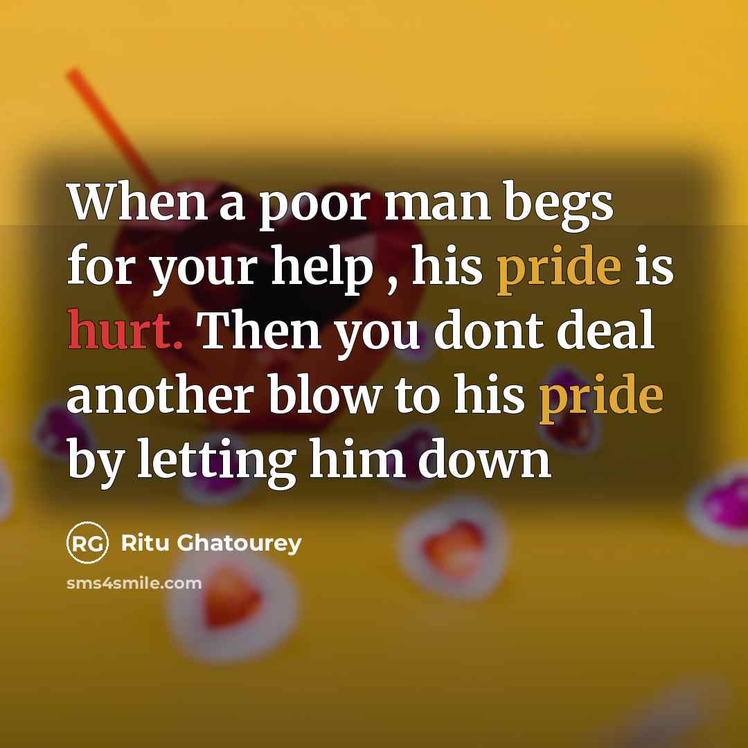 “When a poor man begs for your help , his…” quote by Ritu Ghatourey