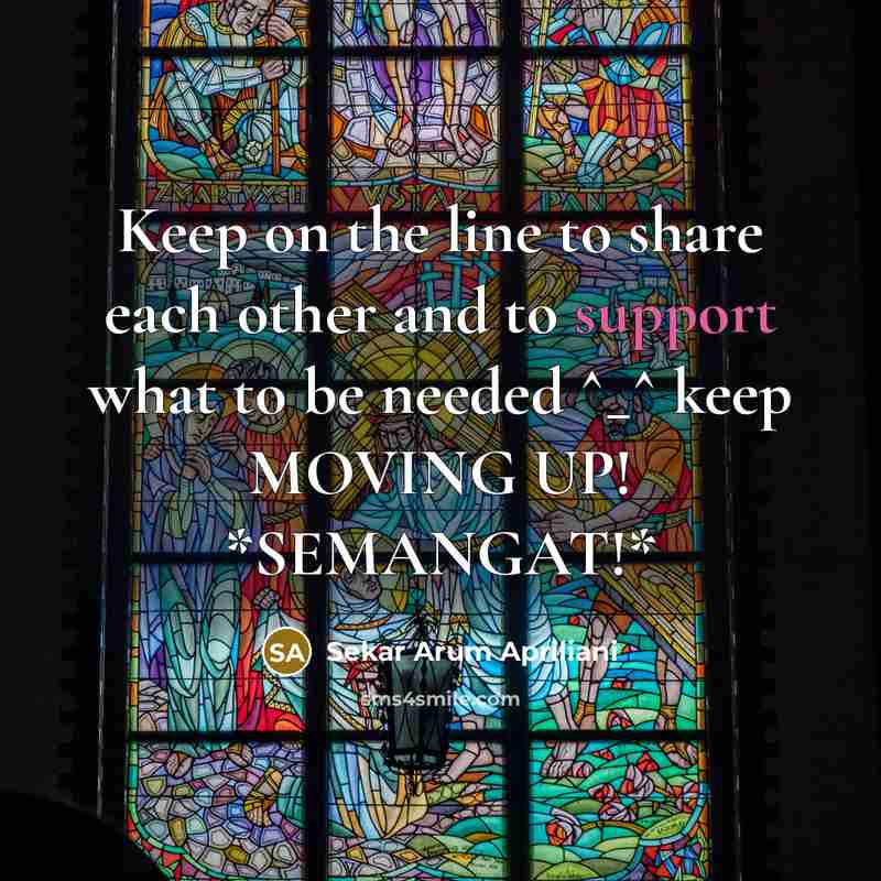 “Keep on the line to share each other and to…” quote by Sekar Arum Apriliani