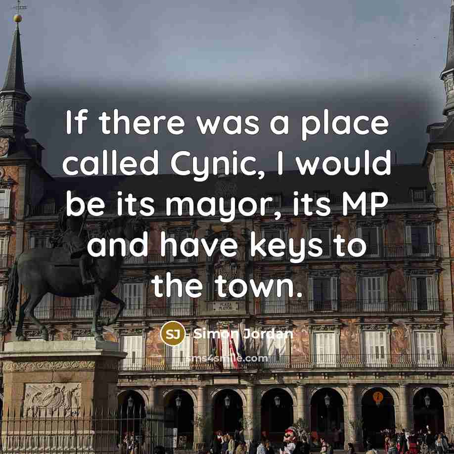 “If there was a place called Cynic, I would be…” quote by Simon Jordan