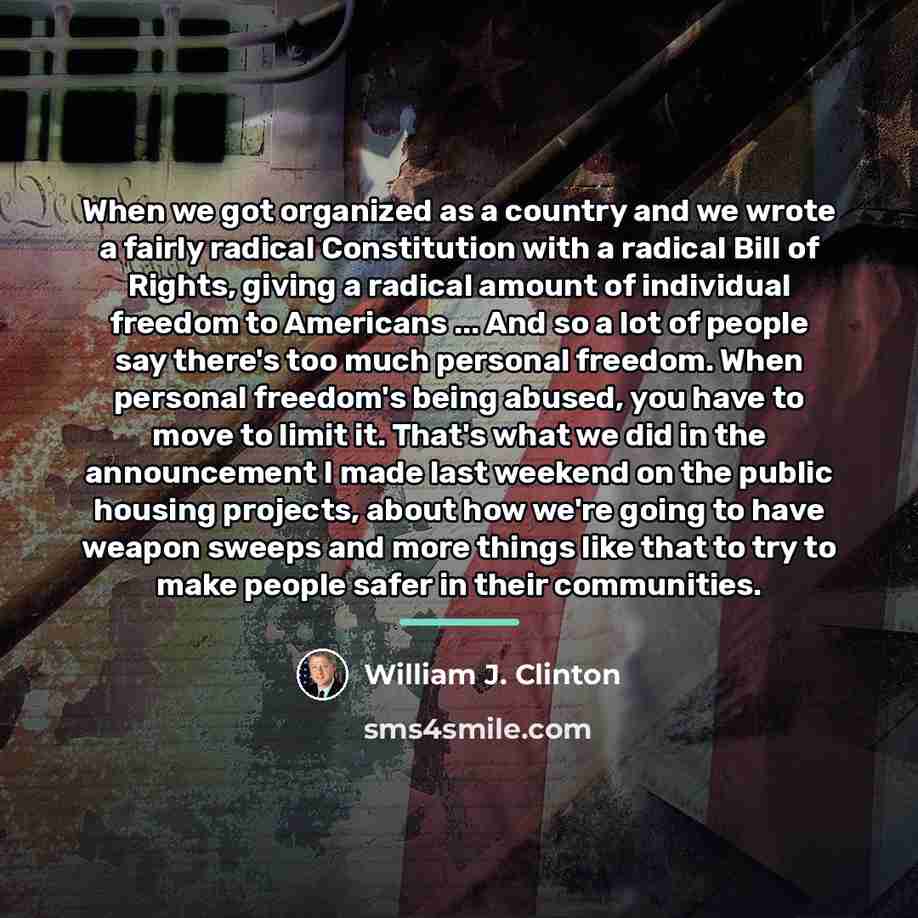 “When we got organized as a country and we wrote…” quote by William J. Clinton
