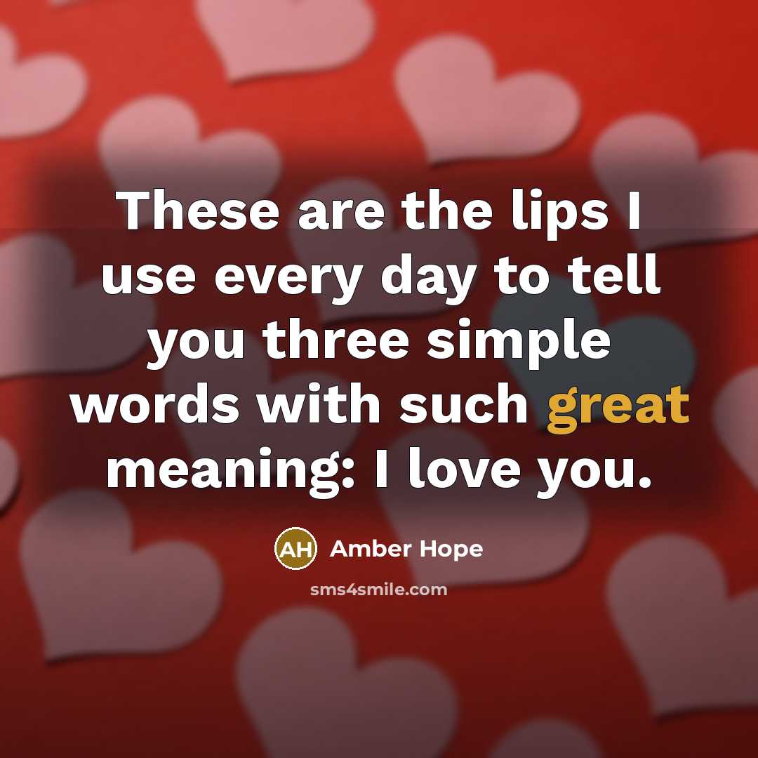 “These are the lips I use every day to tell…” quote by Amber Hope