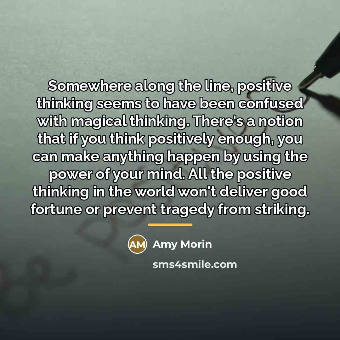 “Somewhere along the line, positive thinking seems to have been…” quote by Amy Morin