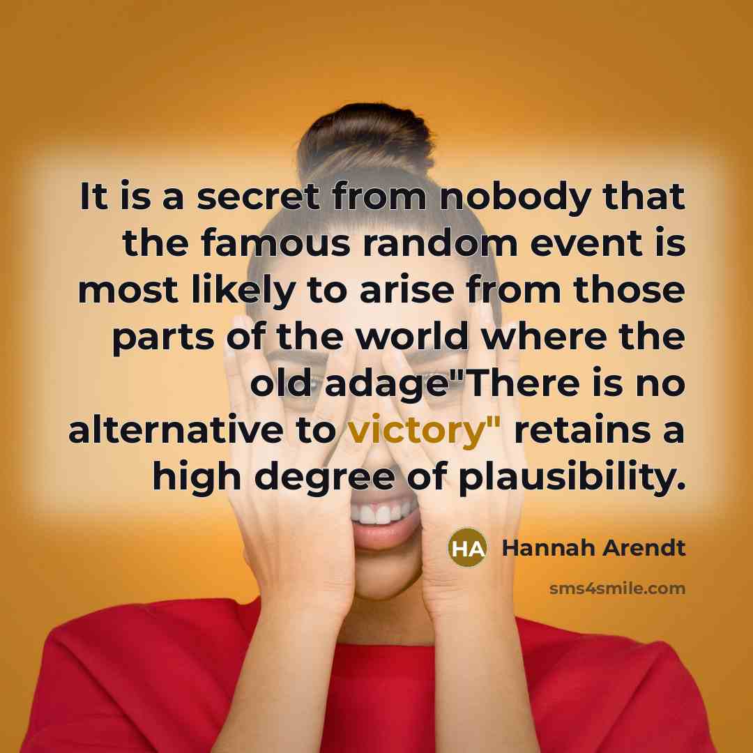 “It is a secret from nobody that the famous random…” quote by Hannah Arendt