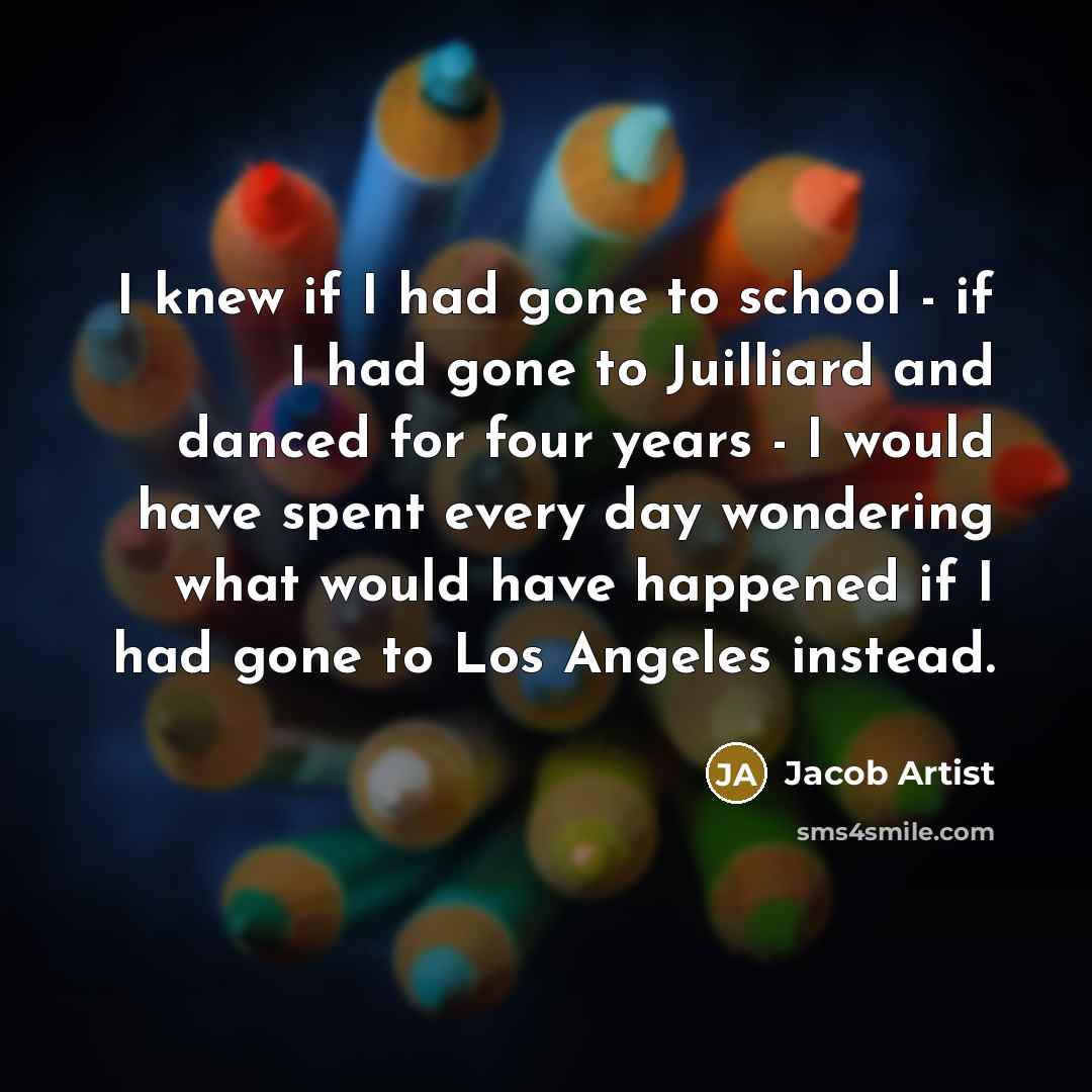 “I knew if I had gone to school - if…” quote by Jacob Artist