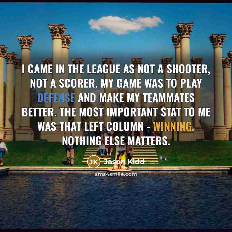 “I came in the league as not a shooter, not…” quote by Jason Kidd