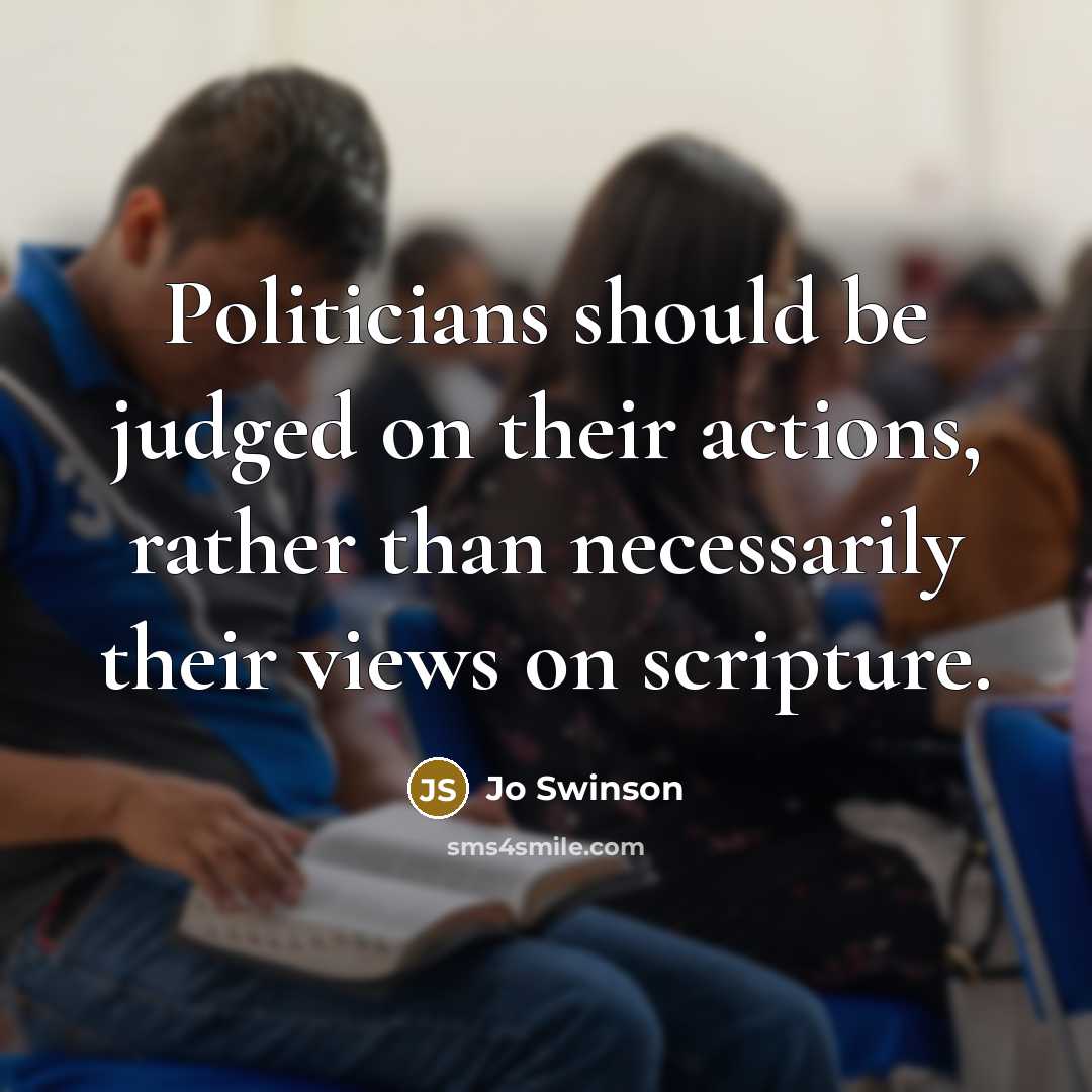 “Politicians should be judged on their actions, rather than necessarily…” quote by Jo Swinson
