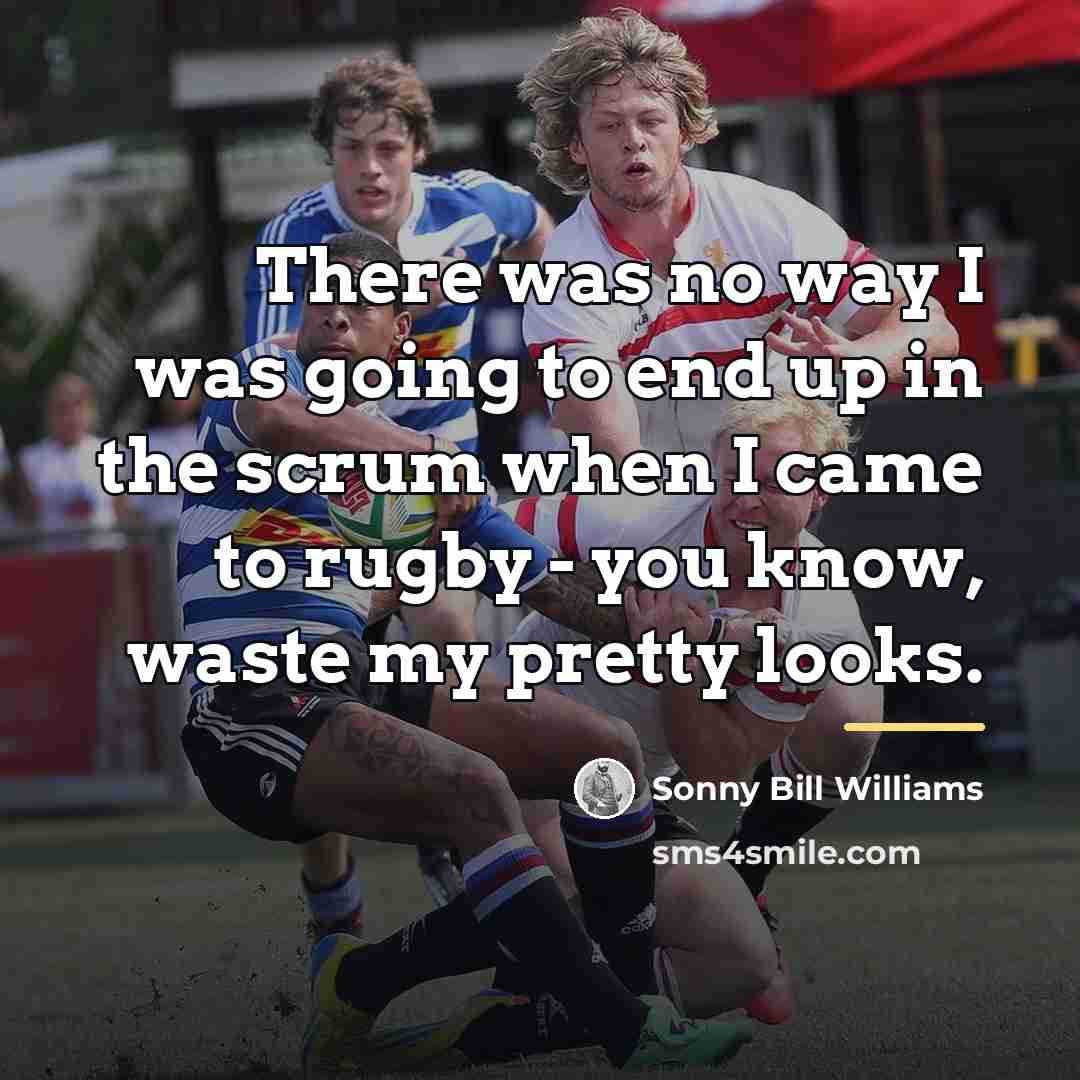 “There was no way I was going to end up…” quote by Sonny Bill Williams