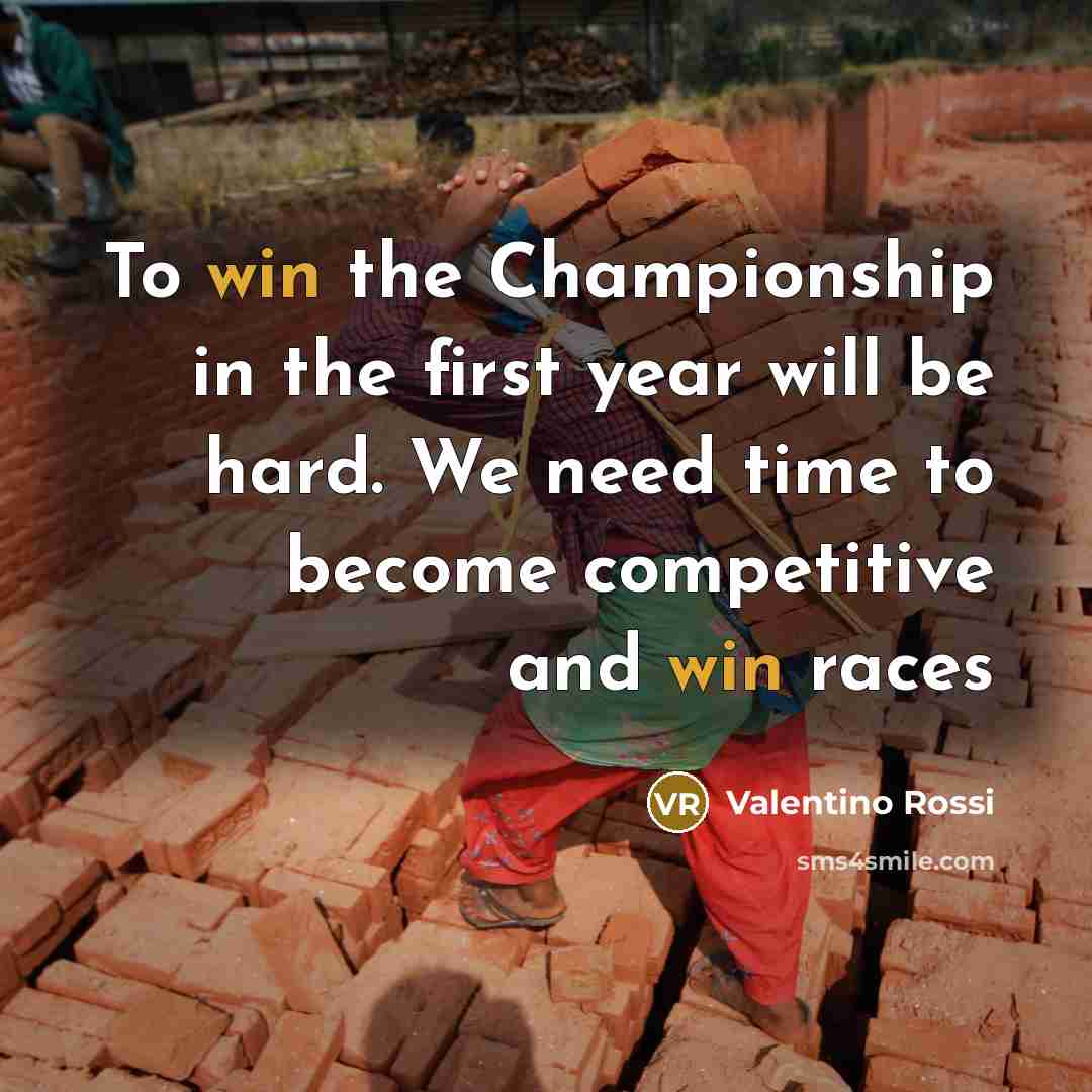 “To win the Championship in the first year will be…” quote by Valentino Rossi
