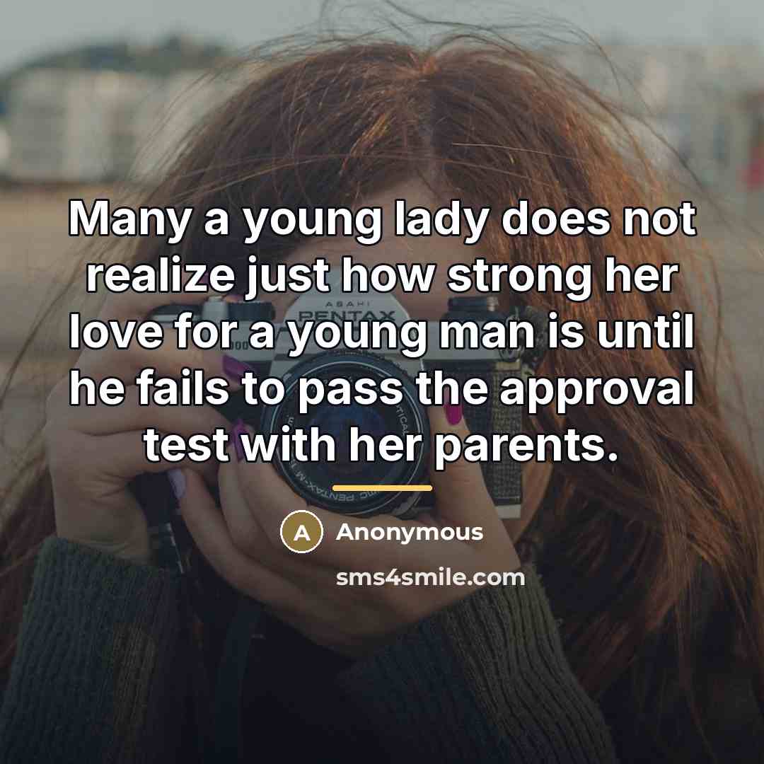 “Many a young lady does not realize just how strong…” quote by Anonymous