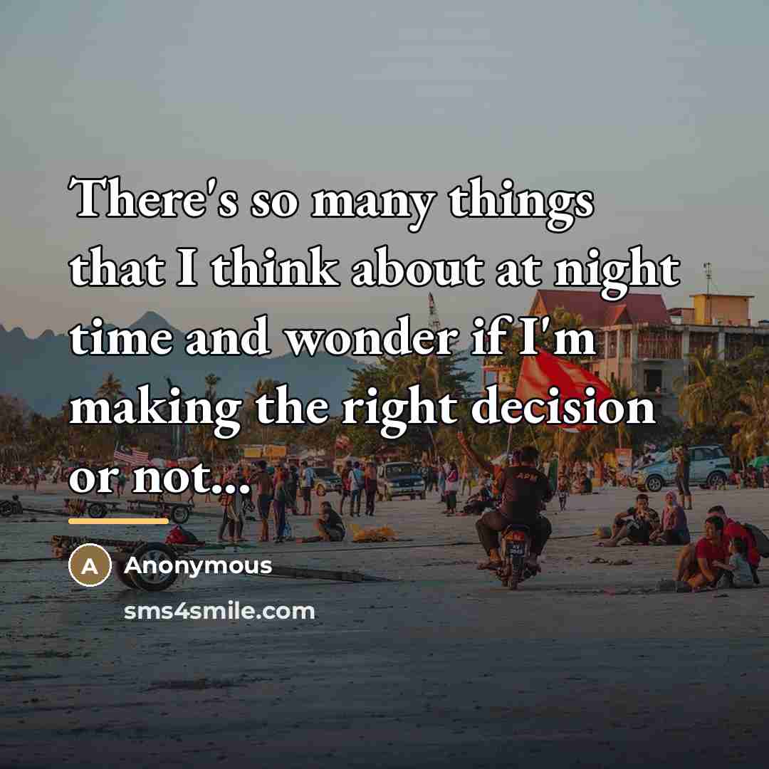 “There's so many things that I think about at night…” quote by Anonymous