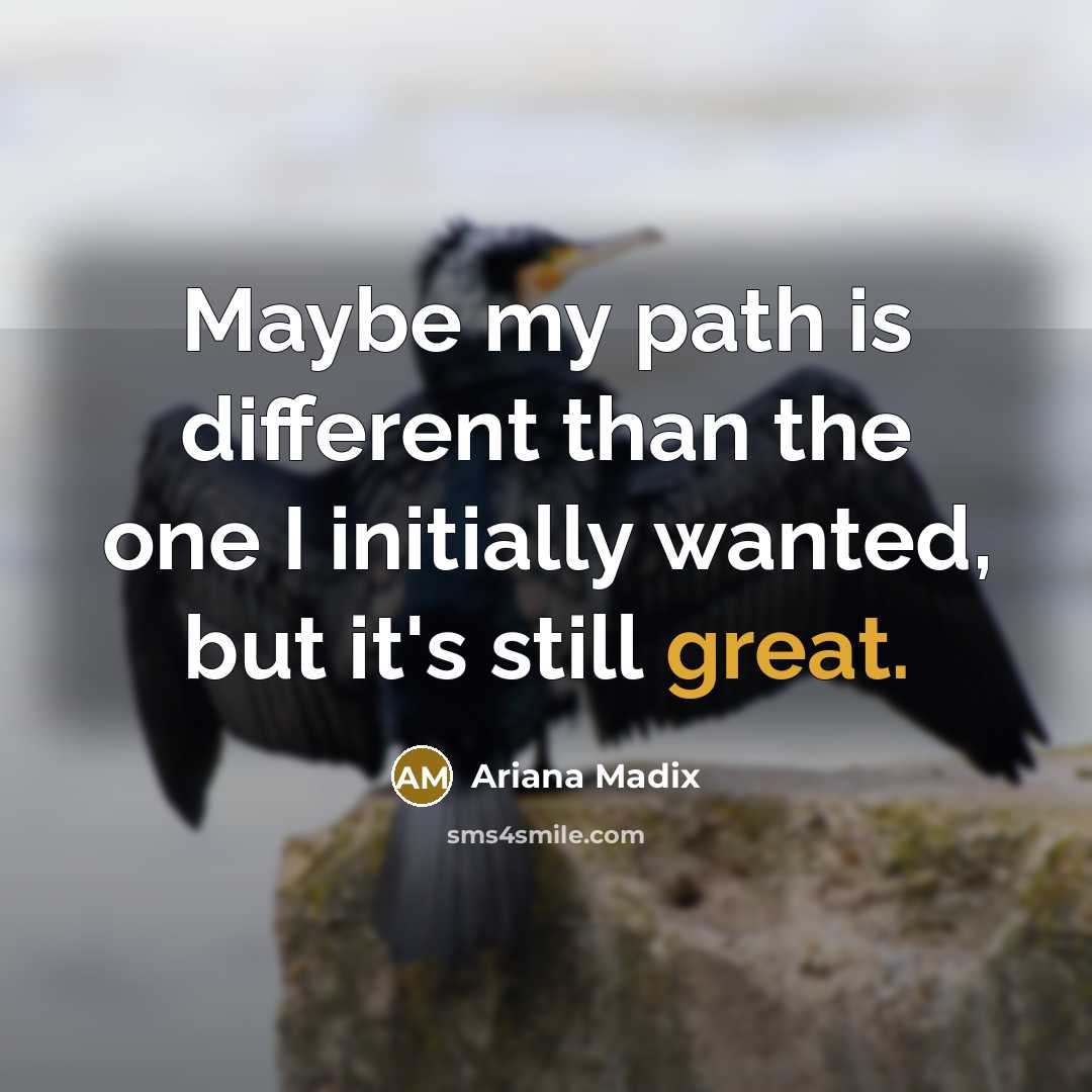 “Maybe my path is different than the one I initially…” quote by Ariana Madix