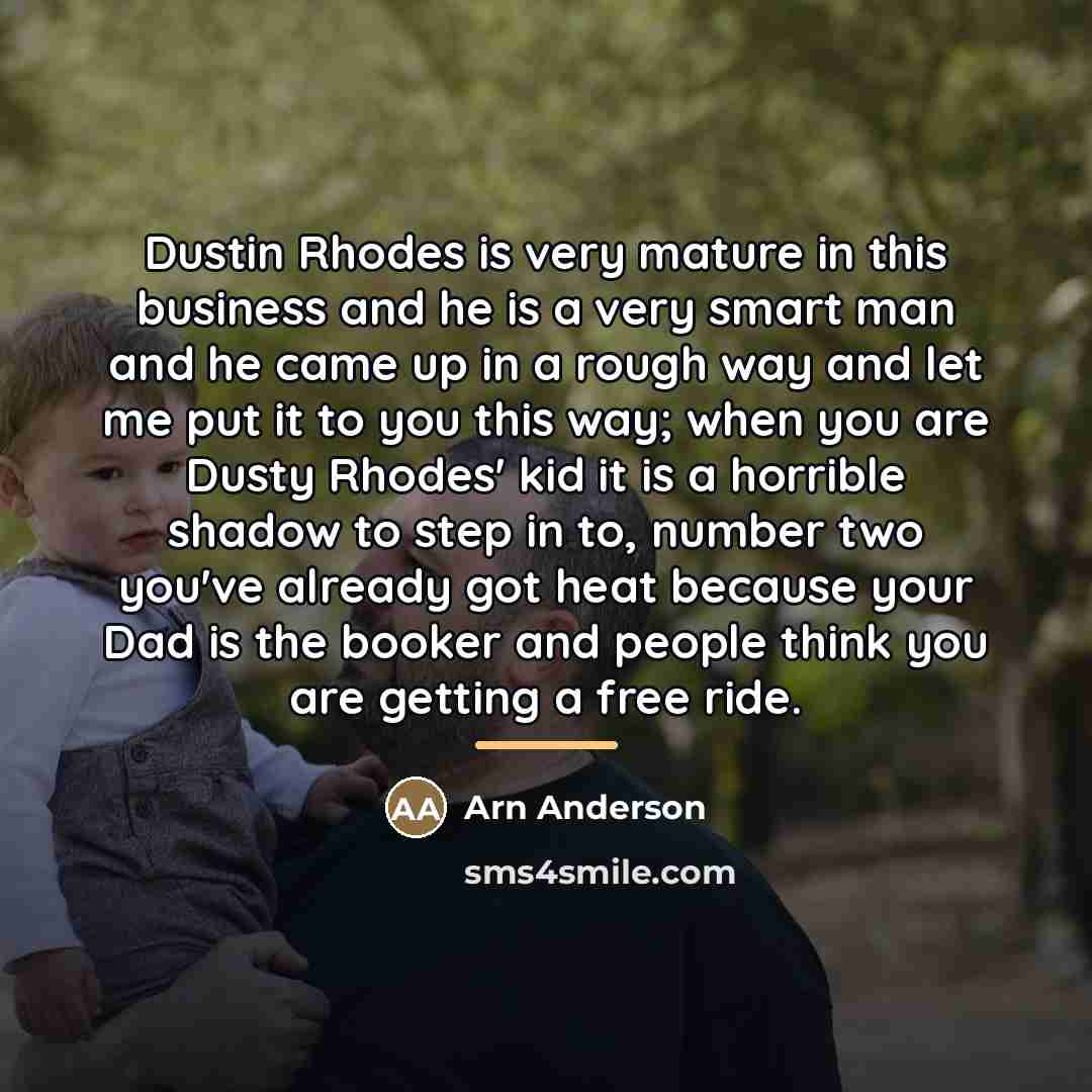 “Dustin Rhodes is very mature in this business and he…” quote by Arn Anderson