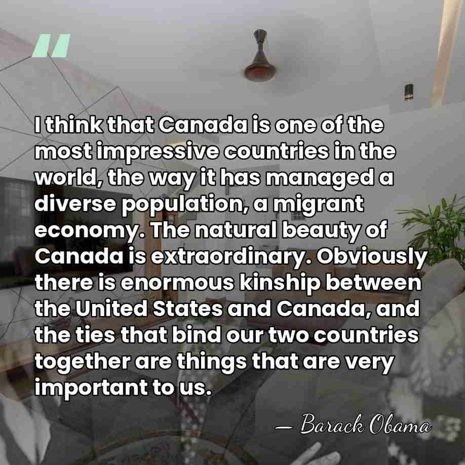 I think that Canada is one of the most impressive countries in&hellip; - Barack Obama