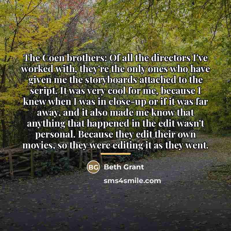 “The Coen brothers: Of all the directors I've worked with,…” quote by Beth Grant