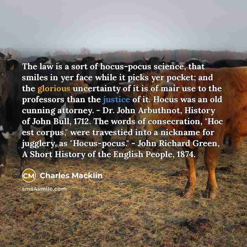 “The law is a sort of hocus-pocus science, that smiles…” quote by Charles Macklin