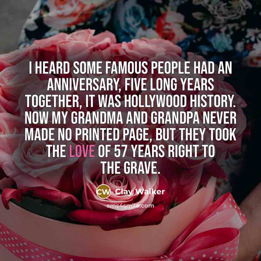 “I heard some famous people had an anniversary, five long…” quote by Clay Walker