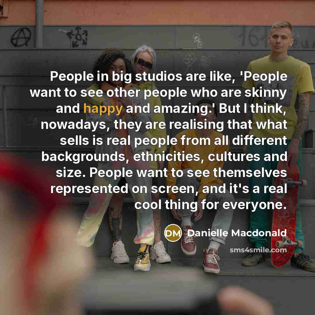 “People in big studios are like, 'People want to see…” quote by Danielle Macdonald