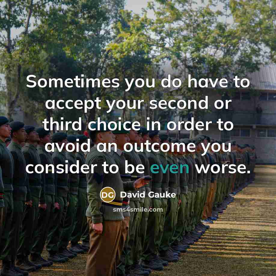 “Sometimes you do have to accept your second or third…” quote by David Gauke