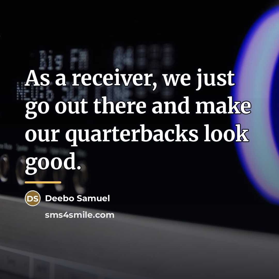 “As a receiver, we just go out there and make…” quote by Deebo Samuel